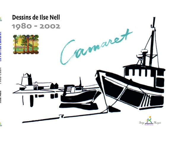Camaret - Dessins de Ilse Nell / 1980-2002