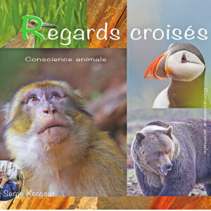 Regards Croisés, conscience animale