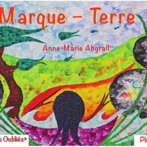 Marque-terre    auteur Anne-Marie Abgrall