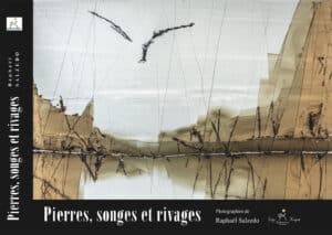 Pierres, songes et rivages
